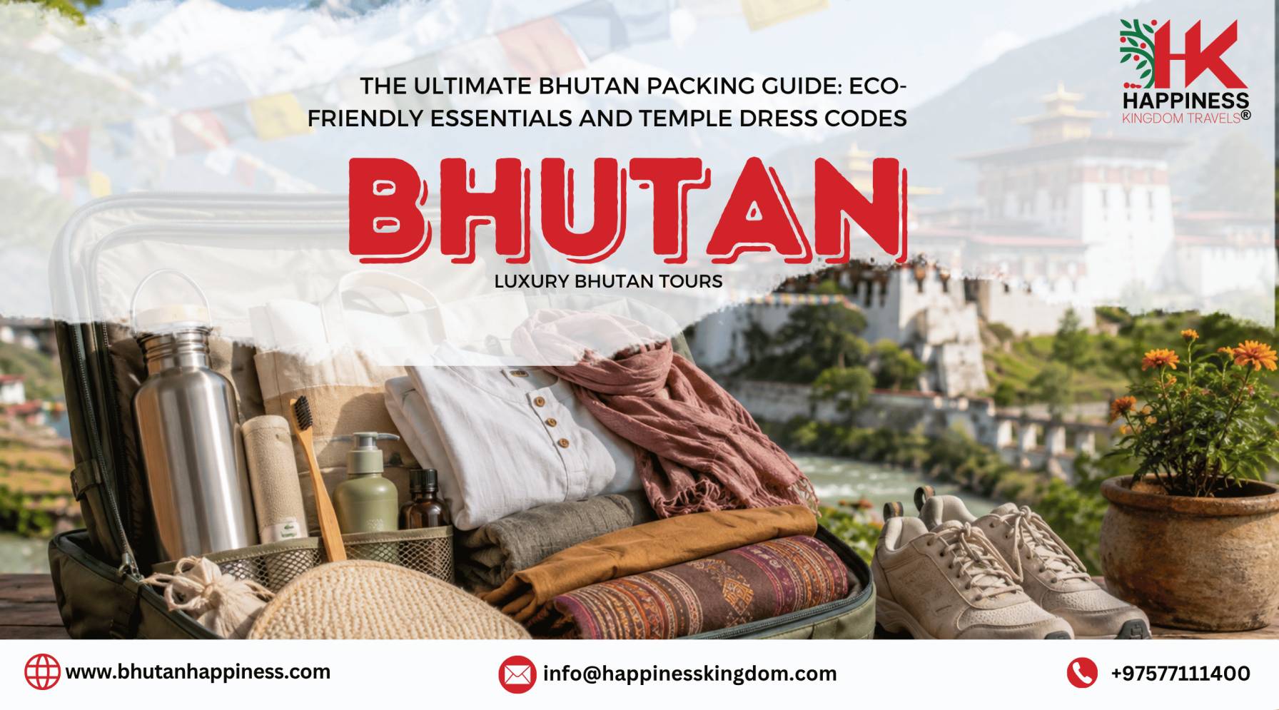 The Ultimate Bhutan Packing Guide: Eco-Friendly Essentials and Temple Dress Codes