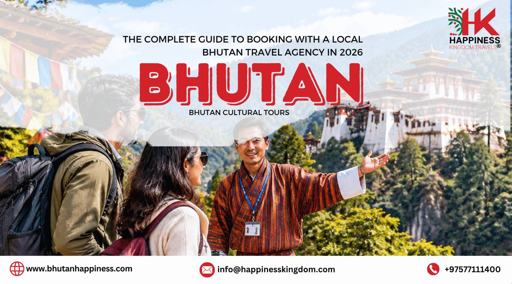 The Complete Guide to Booking with a Local Bhutan Travel Agency in 2026