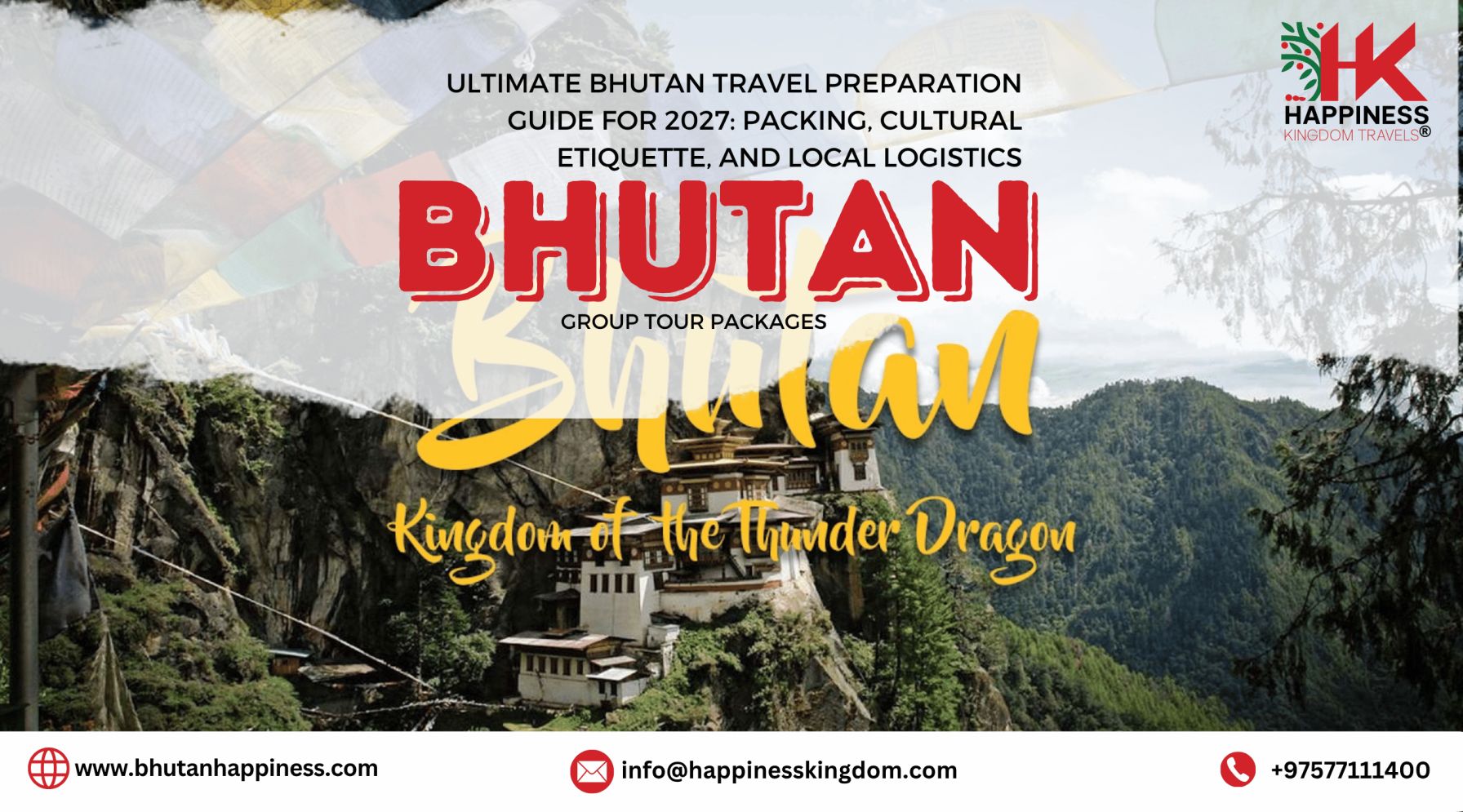 Ultimate Bhutan Travel Preparation Guide for 2027: Packing, Cultural Etiquette, and Local Logistics